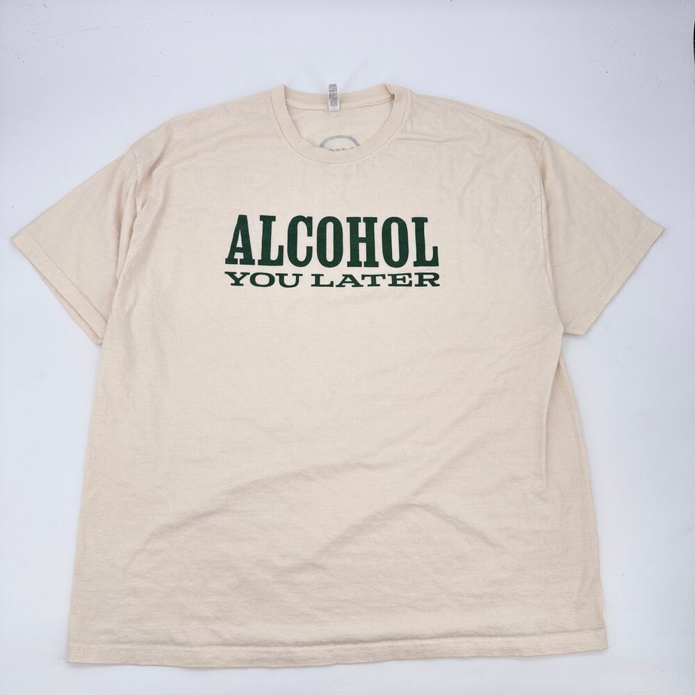 American Apparel Alcohol You Later T-Shirt 3XL Cream Green Funny Drinking Tee
